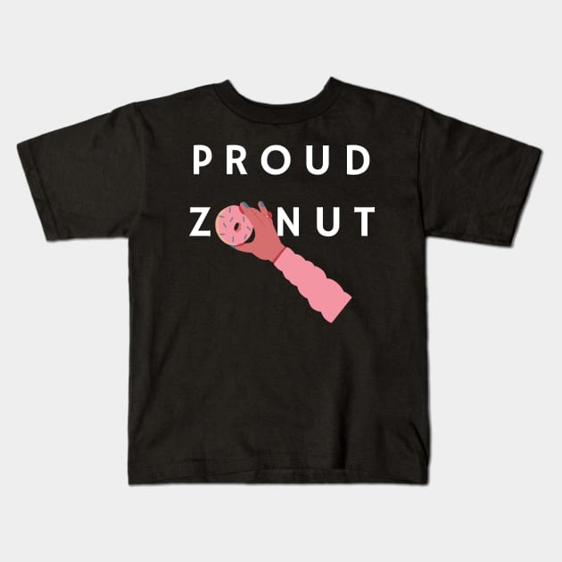 Zoe Laverne - Proud Zonut Kids T-Shirt by WhatsDax